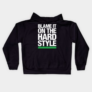 Blame it on the Hardstyle Kids Hoodie